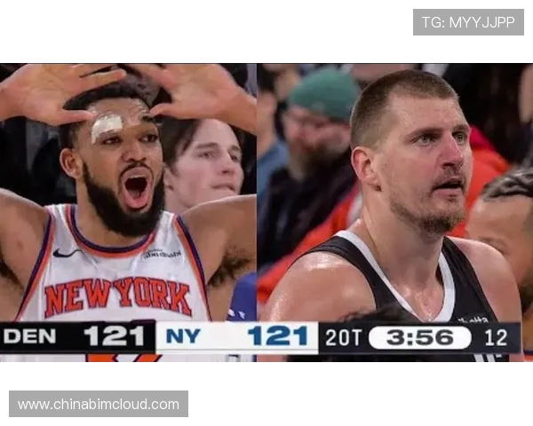 篮网与尼克斯的巅峰对决全场精彩瞬间回顾与分析